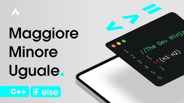 C++ Tutorial ITA: Maggiore o Minore (IF ELSE) | IN 1 MINUTO | CODICI IN DESCRIZIONE | TheDevNinja