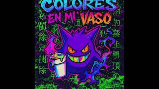 Colores En Mi Vaso - Raidzx Prod. Abdixzzflp