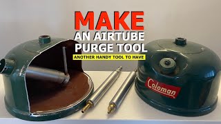 How to make a Coleman Lantern Airtube Purge Tool