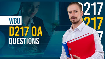 WGU D217 OA-vragenoverzicht – Echte stijl vragen en antwoorden voor examensucces