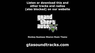 Gta V Gta 5 - Monkey Business Mission Music Theme