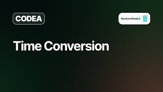 Time Conversion | Hackerrank Solution | Golang