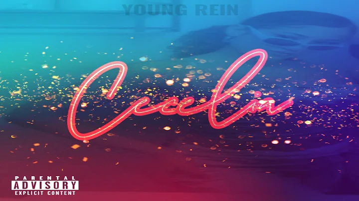 Young Rein - Cecelia (Prod. CameBeats)