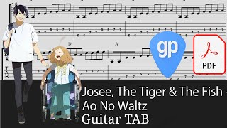 Saroo - Ao no waltz - Eve (Fingerstyle cover) Josee, the Tiger and the Fish Guitar Tabs [TABS]