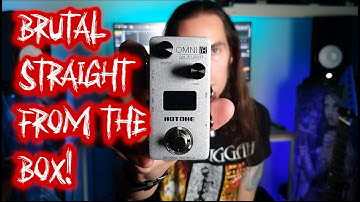 Hotone Omni IR BRUTAL metal sounds straight from the box!