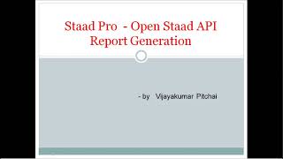 Staad Pro Report Generation through VB.Net Open Staad API