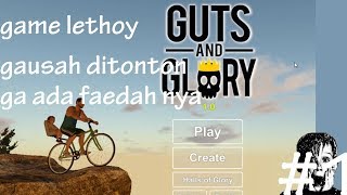 Mainin game lethoy - guts and glory indonesia #1
