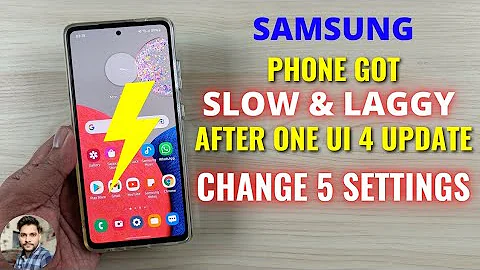 Samsung Galaxy Devices : Change These 5 Settings To Solve Lag Issue After One UI 4 Update
