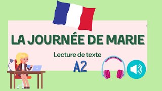 La journée de Marie (A2) | French text reading