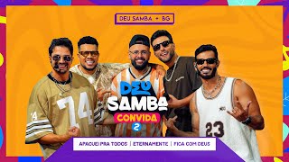 Deu Samba, BG - Apaguei pra todos / Eternamente / Fica com Deus - Deu Samba Convida #2