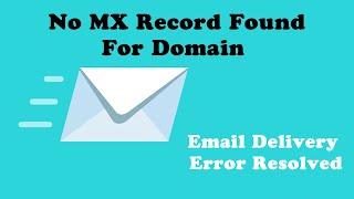 Handling No MX Record Found || Email Delivery Error