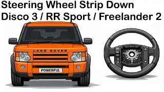 How to Strip Down Range Rover Sport / Freelander 2 / Discovery 3 Steering Wheel Remove Switch Packs