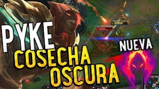 PYKE con la NUEVA COSECHA OSCURA! Puedes matar a un enemigo con 75% de la vida!