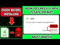 How to check if a downloaded apk safe or contains any virus