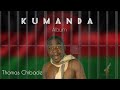 KUMANDA - Thomas Chibade