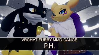 [VRChat Furry MMD Dance] - P.H.