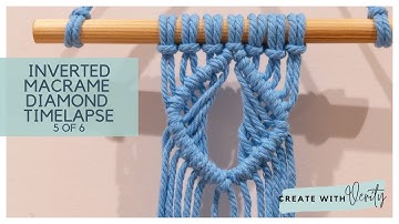 Create Inverted Macrame Diamond Design Time Lapse | 5 of 6 | Tutorial with Step-By-Step Instruction