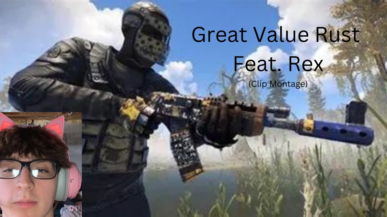 Great Value Rust (Clip Montage) YouTube