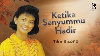 Ketika Senyummu Hadir - Tika Bisono |  Lyric Video