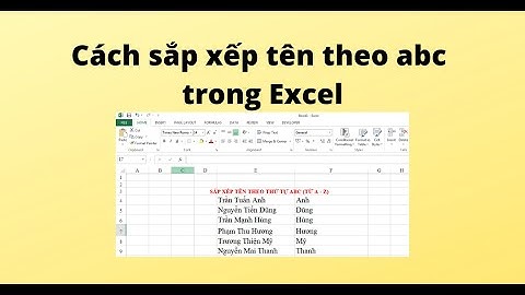 Cách sắp xếp tên theo abc trong Excel