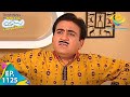 Taarak Mehta Ka Ooltah Chashmah - Episode 1125 - Full Episode