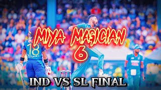 INDIA VS SRI LANKA FINAL MATCH |ASIA CUP 2023 MIYA MAGICIAN 💥| 6WICKETS MOHAMMED SIRAJ💯|