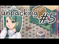 【Unpacking #5】ゴミはゴミ箱へ【湯町りこ】初見プレイ