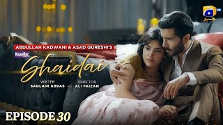 Shaidai Last Episode 30 [Eng Sub] Feroze Khan - Sahar Hashmi | 31st July 2026 | Har Pal Geo