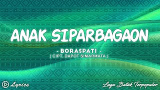Download lagu Boraspati - Anak Siparbagaon || Lirik Lagu Batak