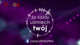 Video thumbnail of "Raz Dwa - Za każdy uśmiech twój (LYRICS VIDEO)"