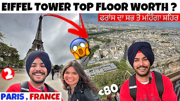 EIFFEL TOWER TOP FLOOR WORTH ? 🇫🇷 First Day in PARIS, FRANCE | MOST EXPENSIVE CITY | SOLO TRAVEL