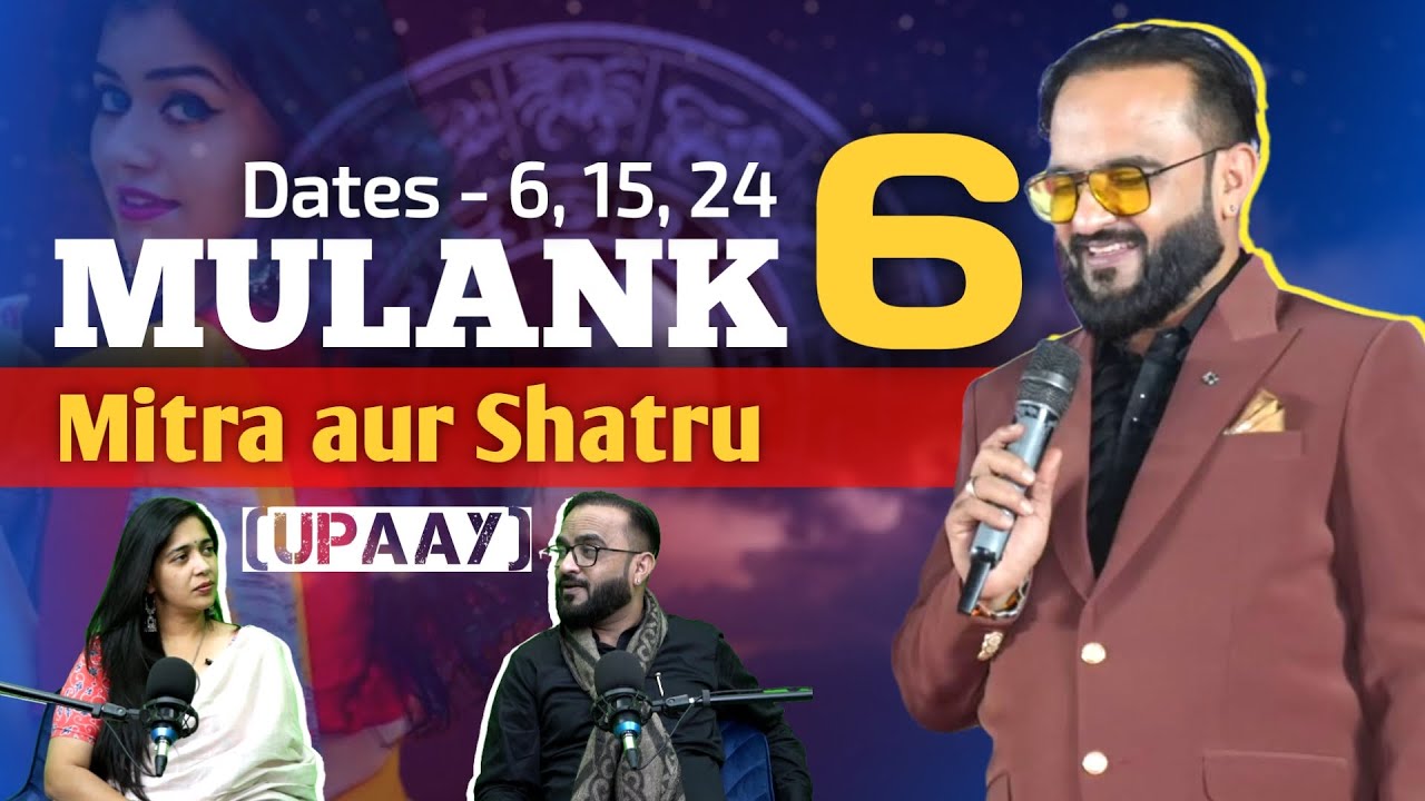 Mulank 6: Who Are Your Real Friends & Hidden Enemies? | Numerology Secrets by Navaniit Mandhaani