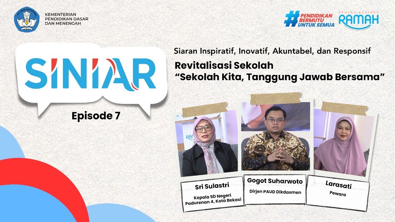 SINIAR eps 7 - Revitalisasi Sekolah: 
