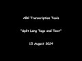 ABC Transcription Tools - New Feature - &quot;Split Long Tags and Text&quot;