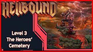 Hellbound - level 3 The Heroes' Cemetery Gameplay