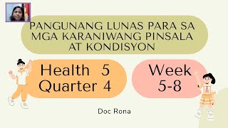 LEAP HEALTH 5 QUARTER 4 WEEK 58 | PANGUNANG LUNAS PARA SA KARANIWANG PINSALA O KONDISYON