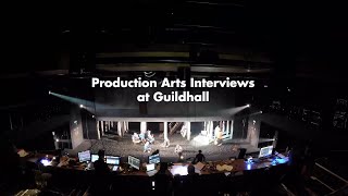 Production Arts Interviews At Guildhall School