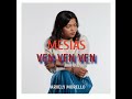 VEN VEN VEN _-_ ARVELY MORELLO [ MESIAS ]