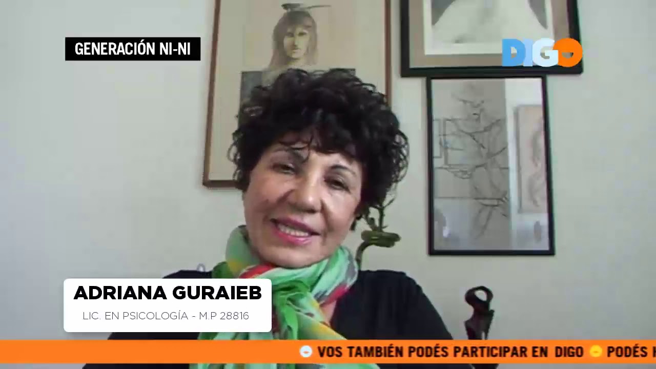 Explicación a la generación NI-NI - Lic. Adriana Guraieb