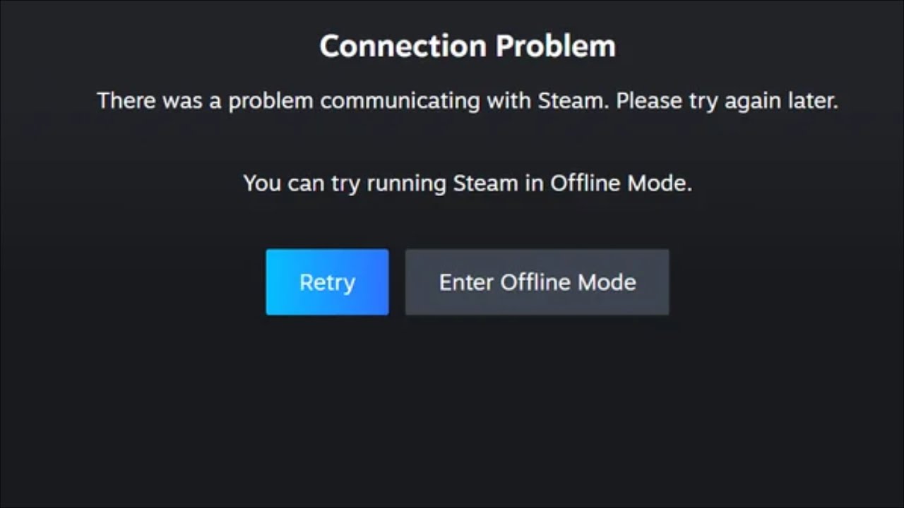 CONNECTION PROBLEM - There was a probleam communicating with steam - please try again later