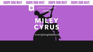 ▶️ PODCAST LEGENDADO – Every Single Album com Miley Cyrus