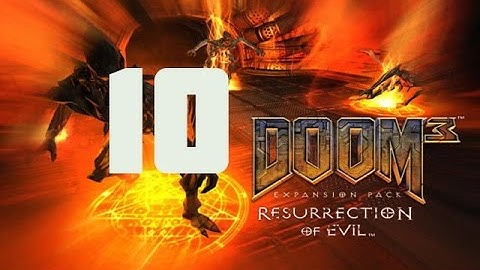 DOOM 3 Ressurection of evil Прохождение на "Ветеран" серия 10(Комплекс Фобос сектор 1)