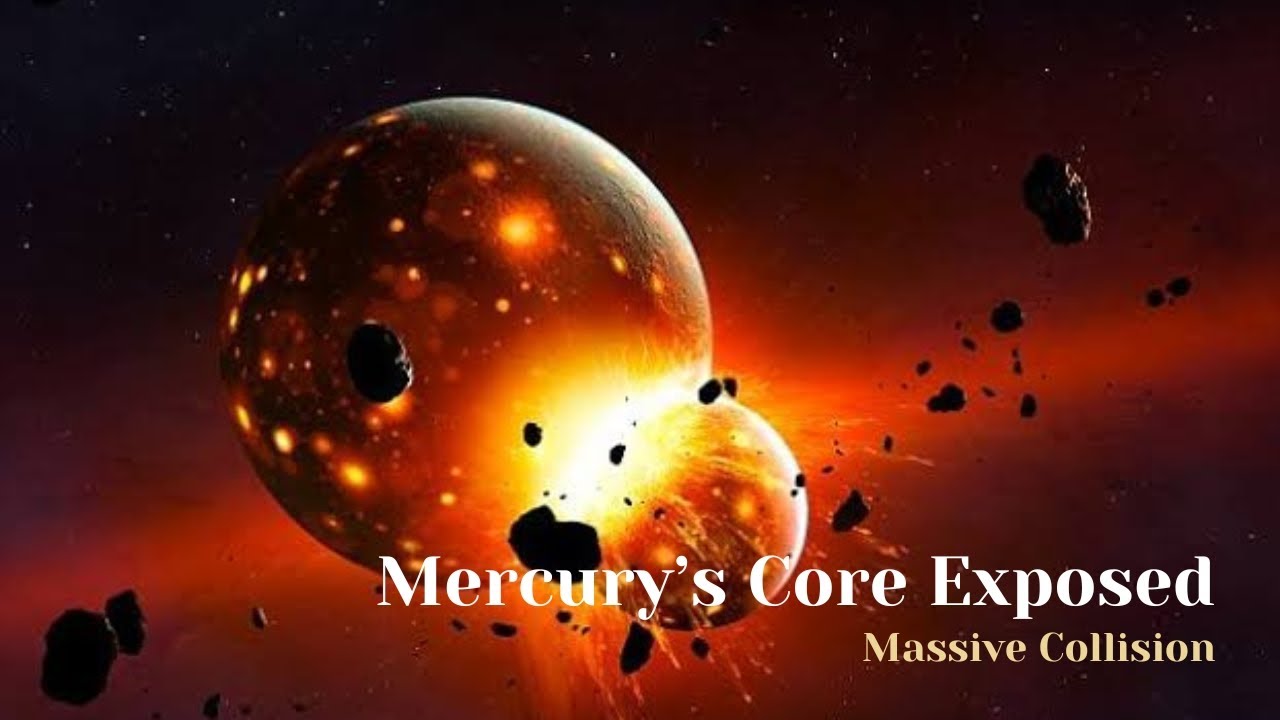 Mercury’s Core Revealed: How a Massive Collision Stripped the Planet of Its Crust and Mantle