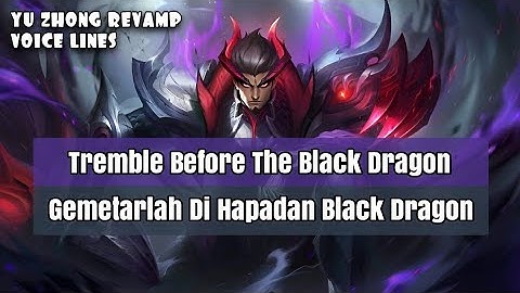YU ZHONG REVAMP Voice Lines And Quotes Mobile Legends dan Artinya