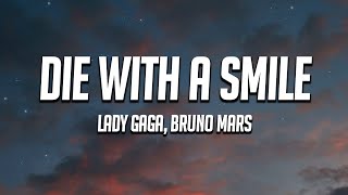 Lady Gaga, Bruno Mars - Die With A Smile (Lyrics) @AxiomSounds