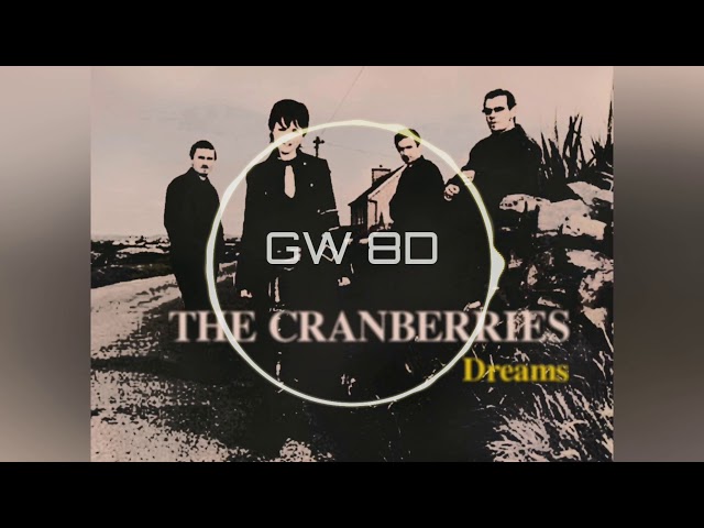 The Cranberries 🎧 Dreams 🔊8D AUDIO🔊 Use Headphones 8D Music Song class=