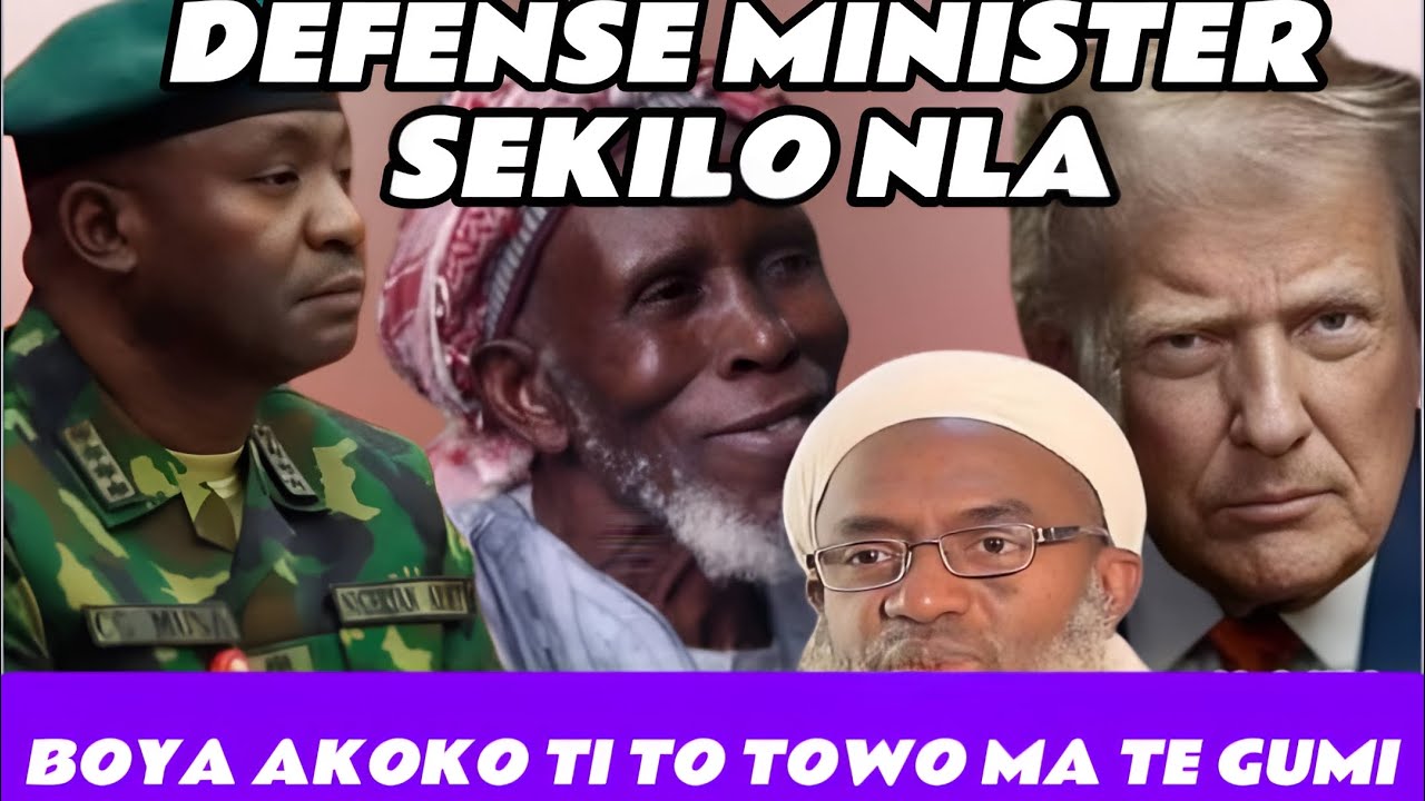 ORO DOJU E!! DEFENSE MINISTER SEKILO TO LAGBARA FUN GUMI ATAWON TO NEGOTIATE FUN BANDIT…