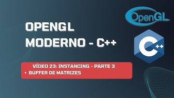 Vídeo 23: OpenGL Moderno - Instancing - Parte 3/3 - Buffer de Matrizes