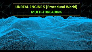 Celebrity UE5 [Procedural Endless World] Multithreading PART 1 Wealth