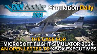 The Case for Microsoft Flight Simulator 2024: An Open Letter to Xbox Executives